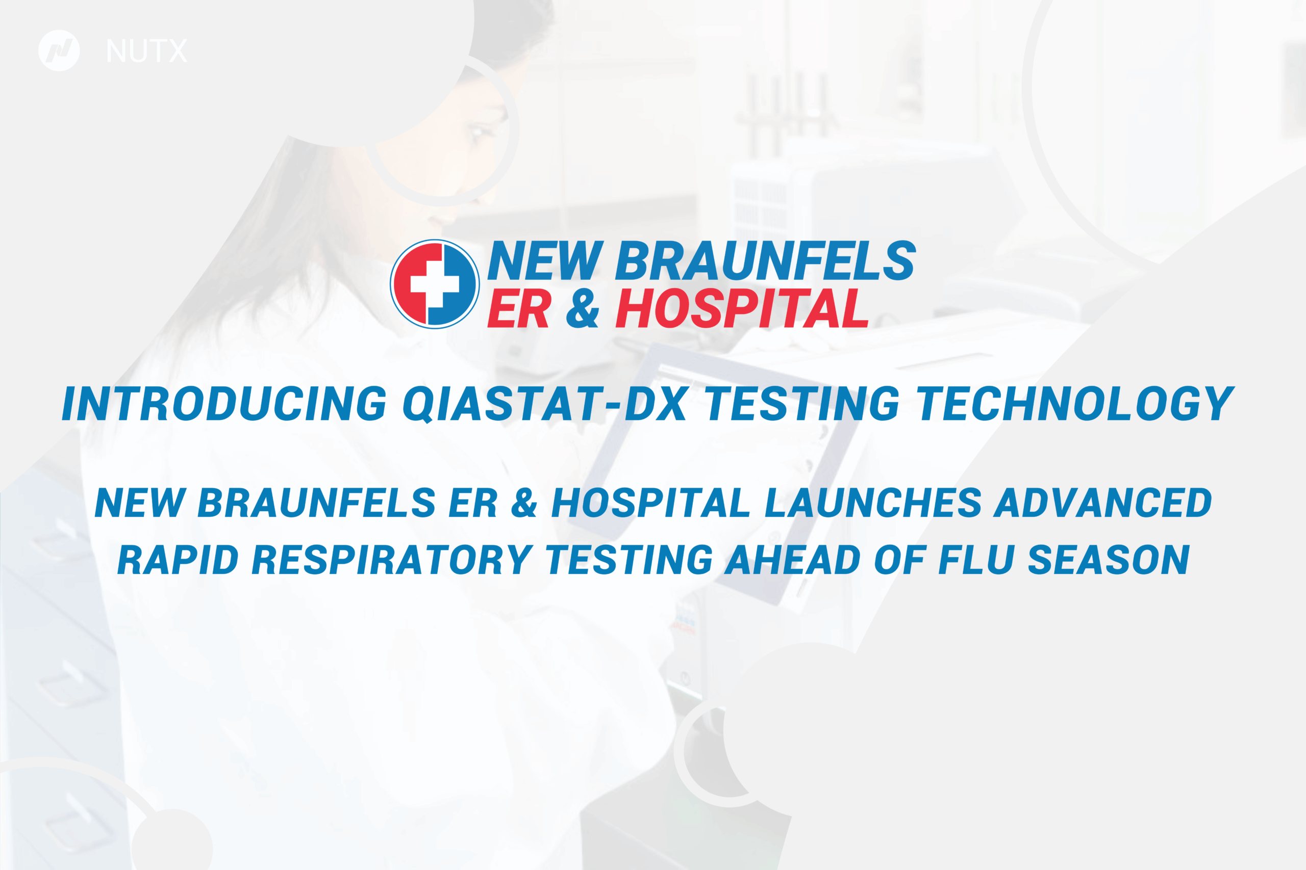 New Braunfels ER & Hospital Launches Advanced Rapid Respiratory Testing Ahead of Flu Season graphic